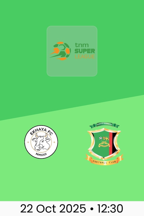 Ekhaya FC v Kamuzu Barracks FC | TNM Super League 2025