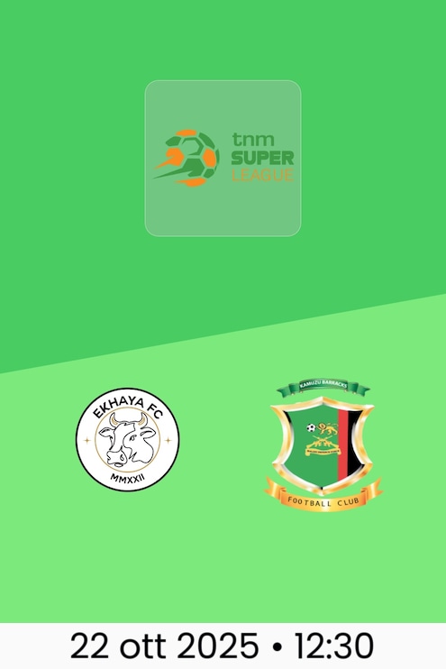 Ekhaya FC - Kamuzu Barracks FC | TNM Super League 2025