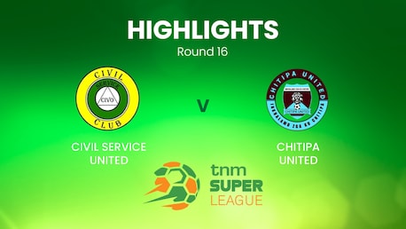 Civil Service United x Chitipa United | TNM Super League | Malawi | Melhores momentos
