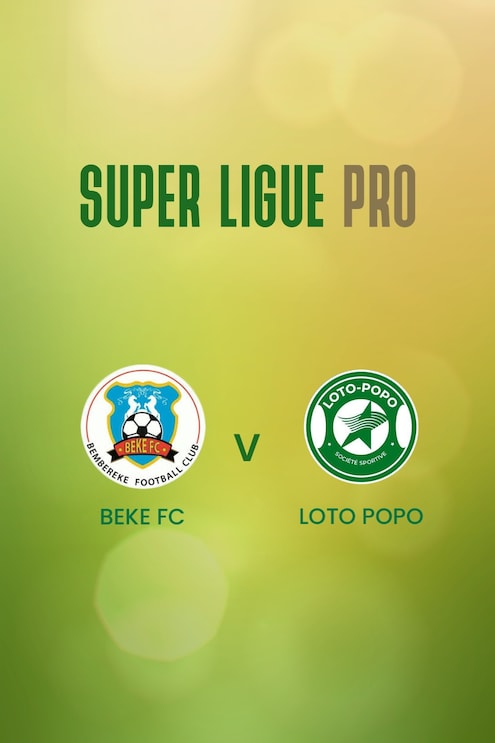 Beke FC vs Loto Popo | Super Ligue Pro 2024/25 | Partido completo