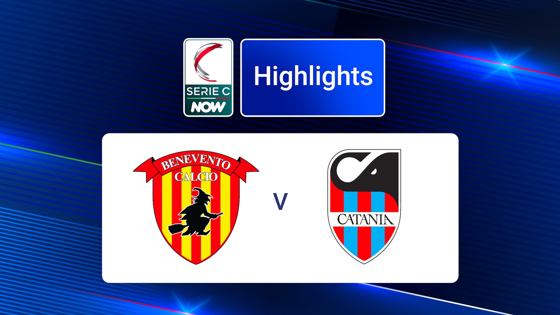 Benevento-Catania | Girone C | Serie C NOW | Highlights
