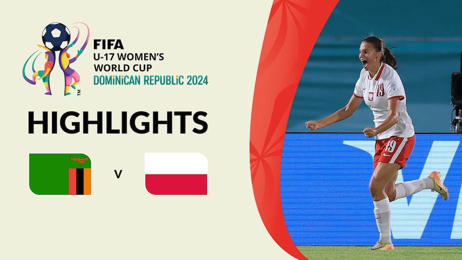 Zambia v Poland | Group D | FIFA U-17 Women's World Cup Dominican Republic 2024™ | Highlights