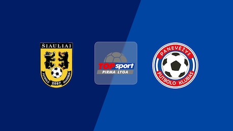 Šiauliai B - Panevėžys B | Pirma Lyga 2025 | Match completo