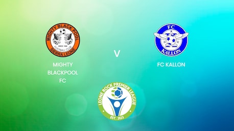 Mighty Blackpool FC - FC Kallon | Leone Rock Premier League | Spiel in voller Länge