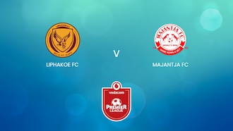 Liphakoe FC x Majantja FC