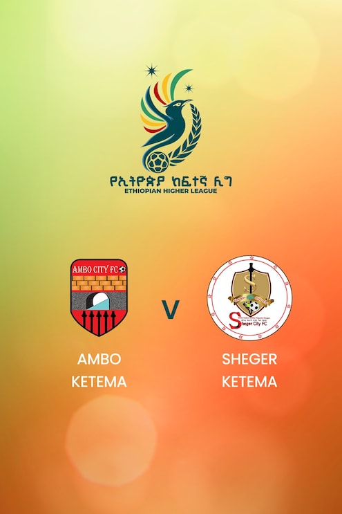 Ambo Ketema x Sheger Ketema | Ethiopian Higher League 2024/2025 | Jogo completo