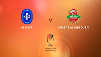 Al Nasr vs Shabab Al Ahli Dubai | Semifinales | UAE President's Cup | Partido completo