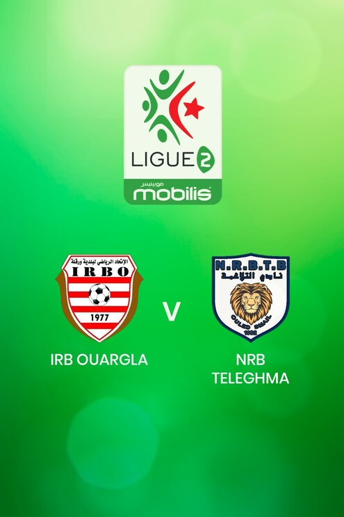 IRB Ouargla - NRB Teleghma | Ligue 2 2024/2025 | Algerie | Match Complet
