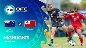 Nouvelle-Zélande - Tonga | Demi-finales | OFC U-16 Women's Championship | Résumé vidéo