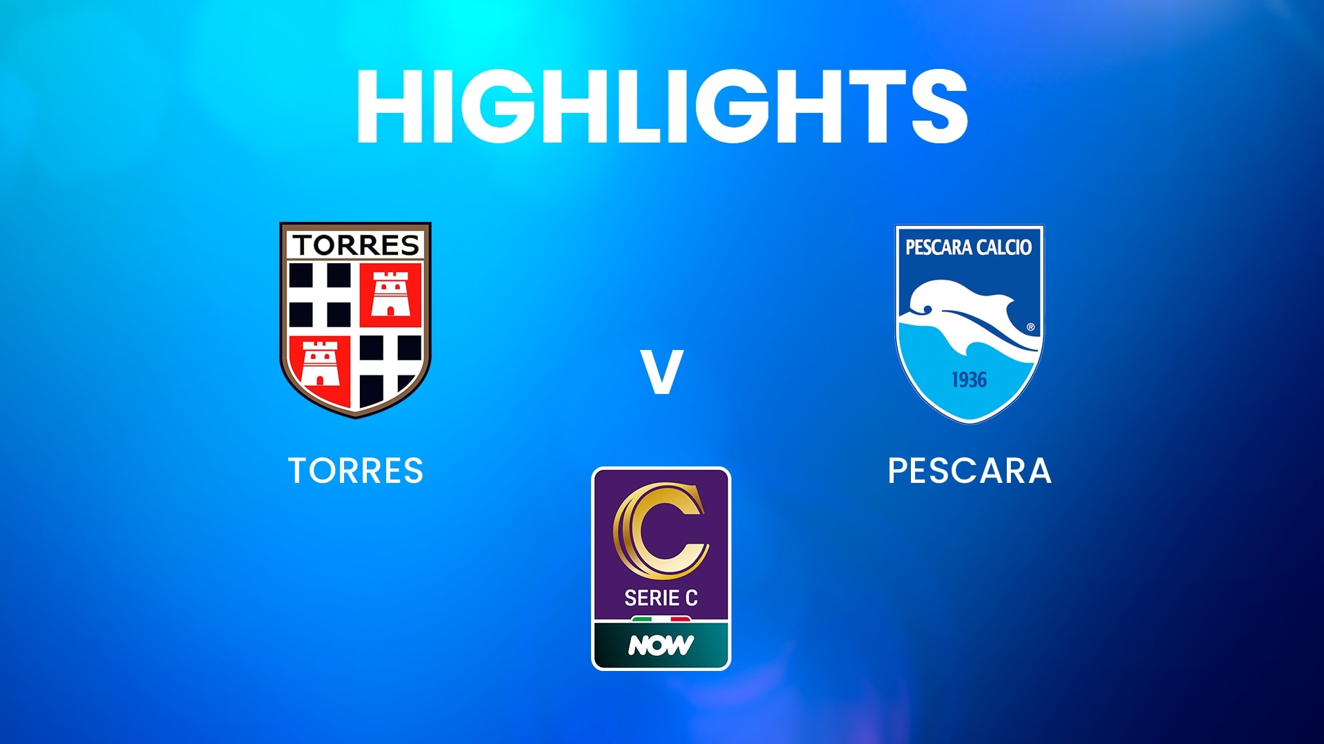 Torres x Pescara | Serie C NOW | Melhores momentos