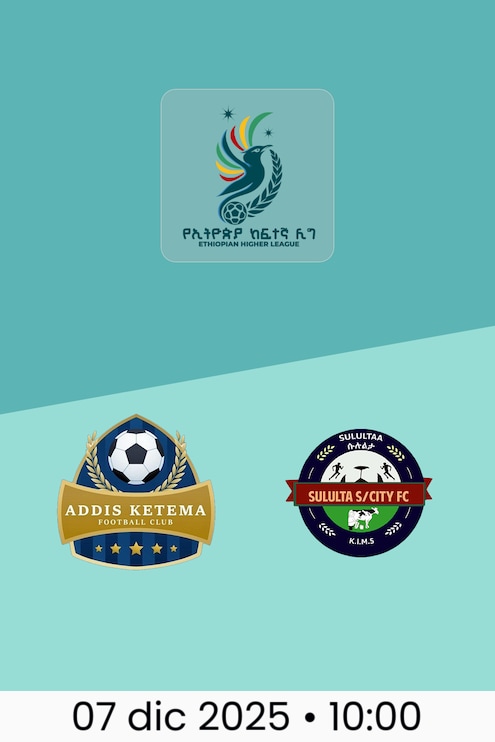 Addis Ketema SC vs Sululta SC | Ethiopian Higher League 2025