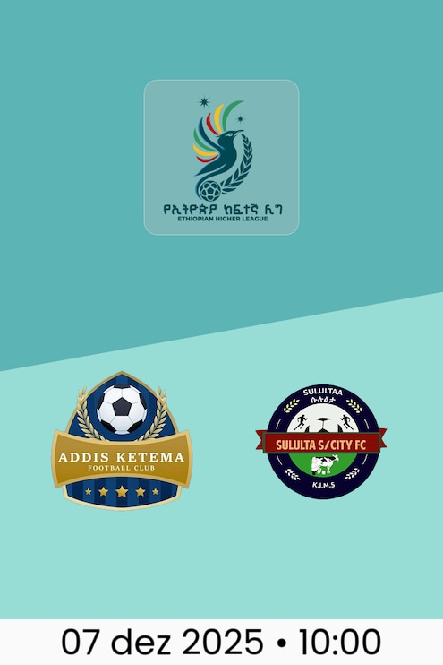 Addis Ketema SC x Sululta SC | Ethiopian Higher League 2025