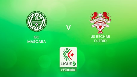 GC Mascara - US Bechar Djedid | Ligue 2 2024/2025 | Algerie | Match complet