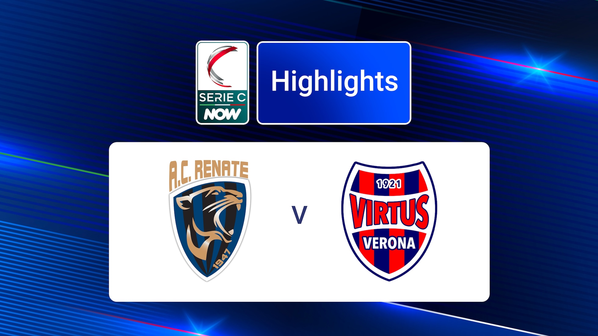 Renate v Virtus Verona | Grupo A | Serie C NOW | Highlights