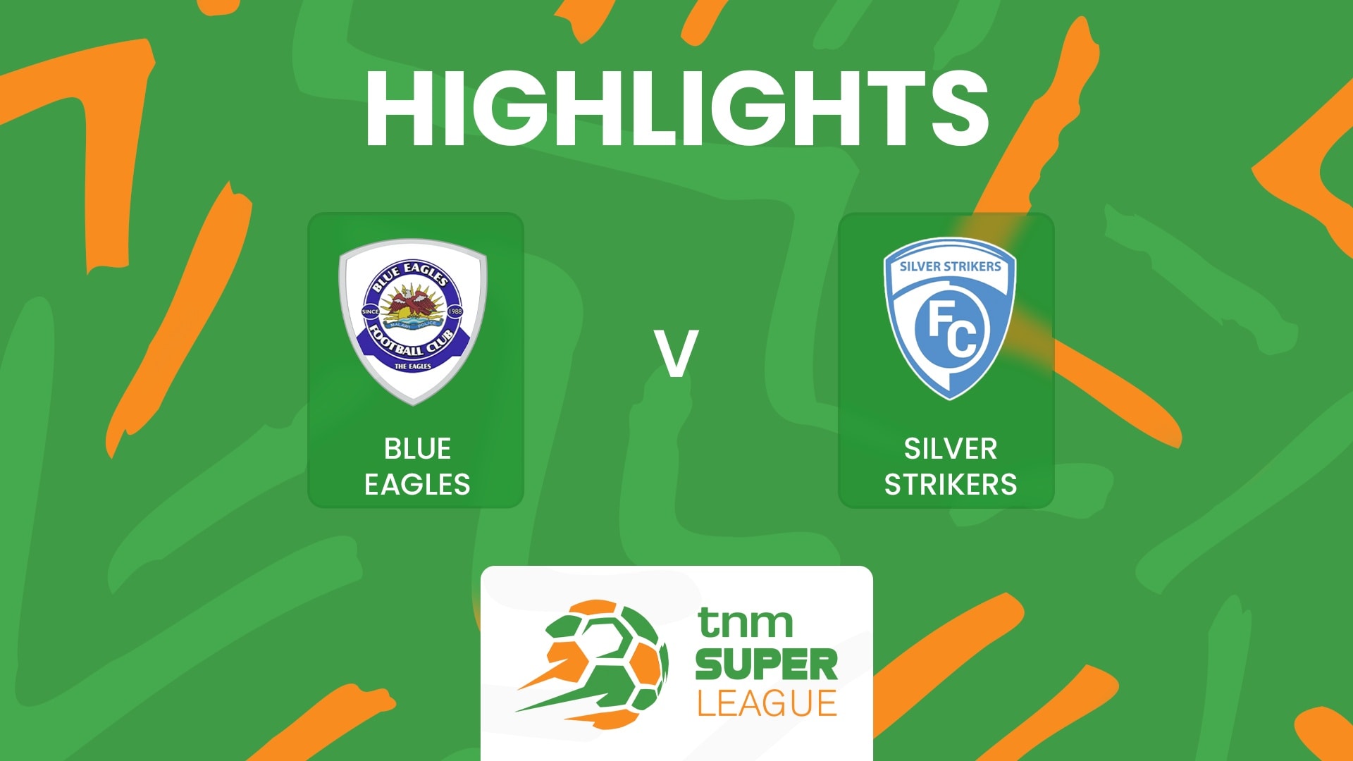 Blue Eagles x Silver Strikers FC | TNM Super League 2025 | Melhores momentos
