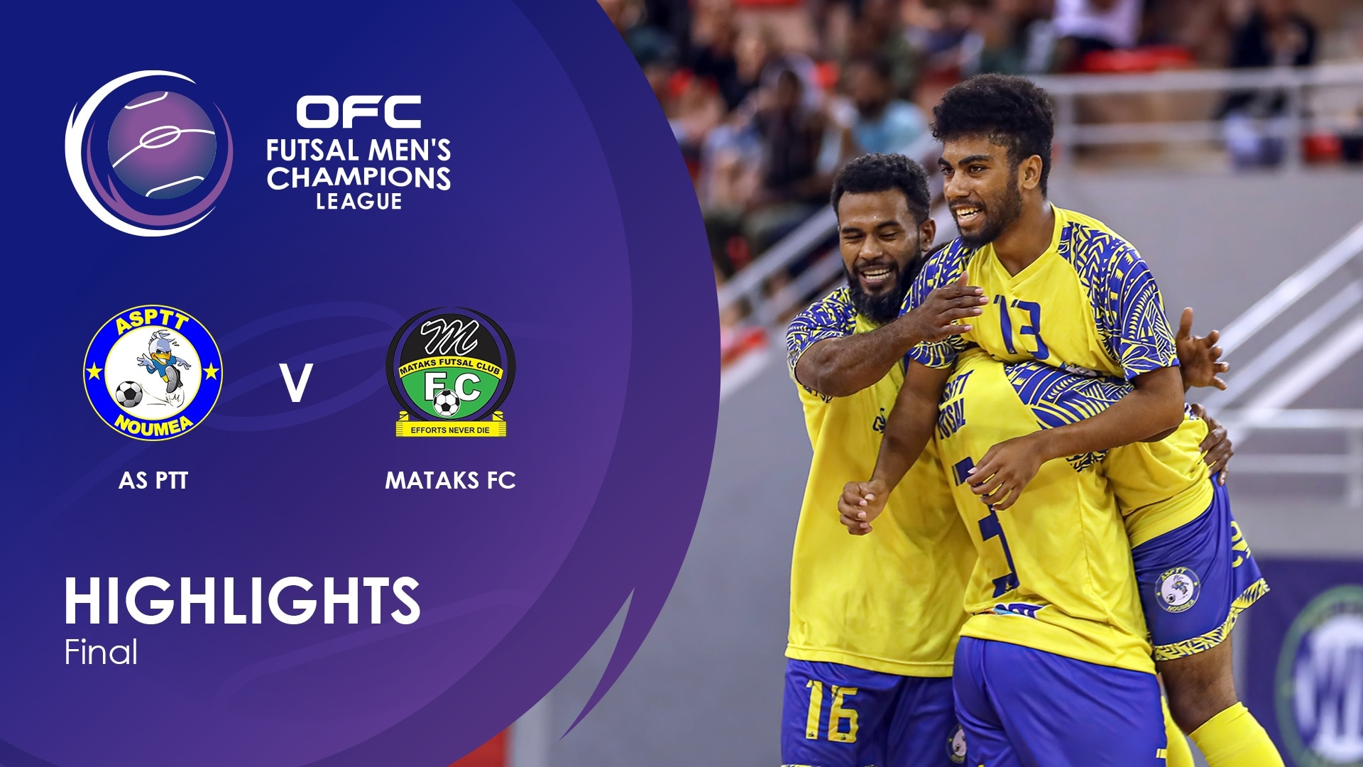 AS PTT - Mataks FC | Finale | OFC Futsal Men’s Champions League | Résumé vidéo