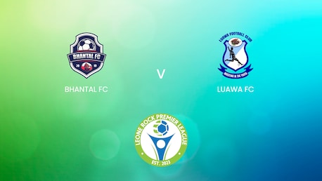 Bhantal FC - Luawa FC | Leone Rock Premier League | Match completo