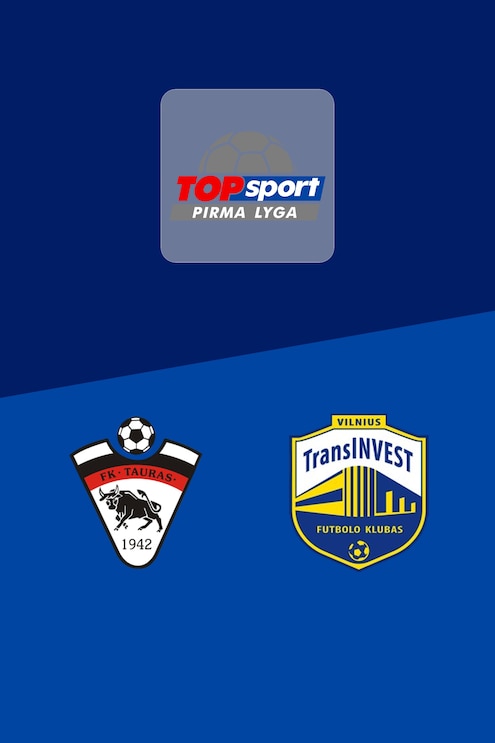Tauras - TransINVEST | Pirma Lyga 2025 | Match completo