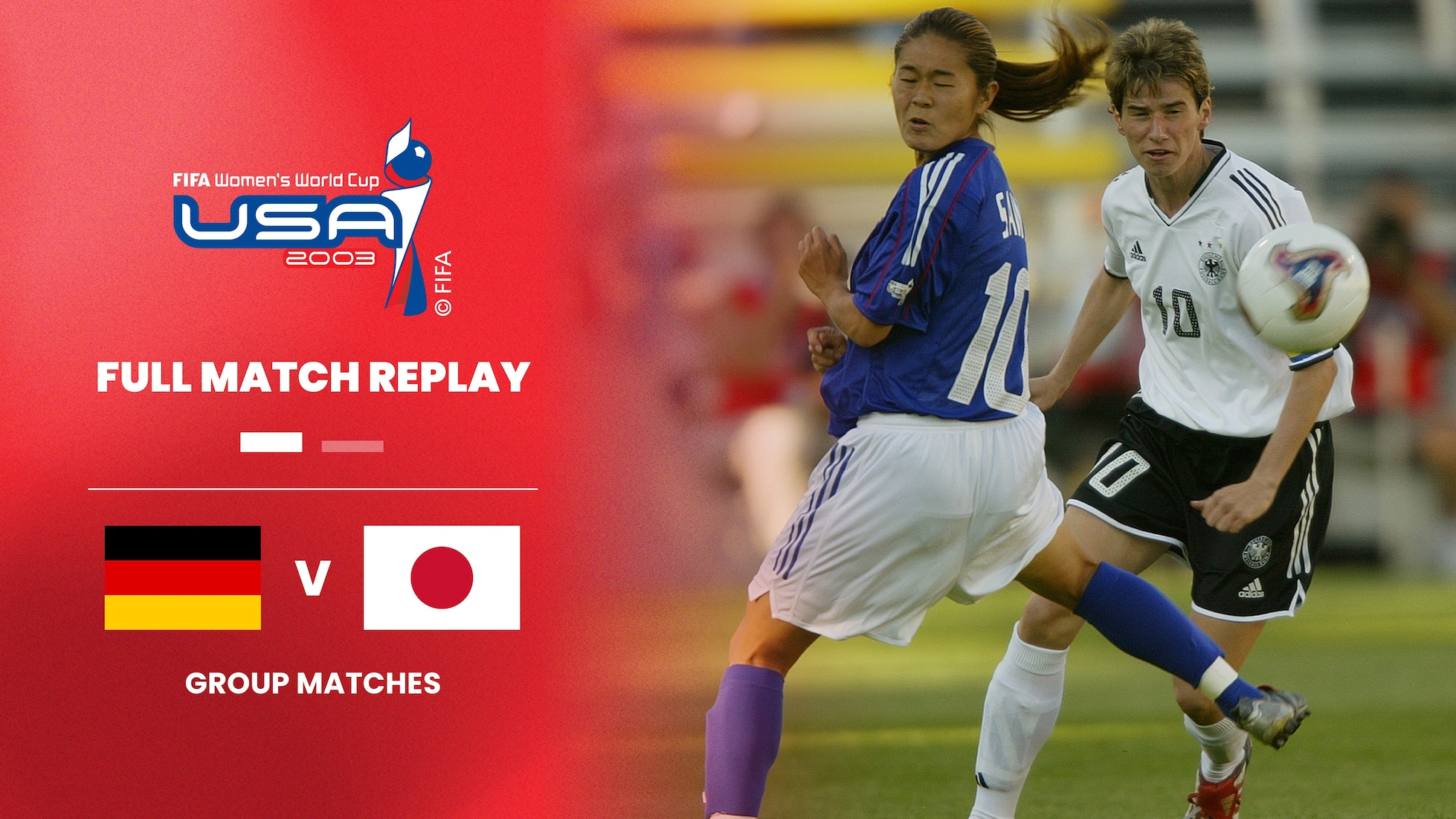 Deutschland - Japan | Gruppe C | FIFA Frauenfussball-Weltmeisterschaft USA 2003™ | Spiel in voller Länge