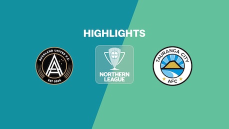 Auckland United - Tauranga City | Ligue du Nord | Ligue Nationale 2025 | Résumé vidéo