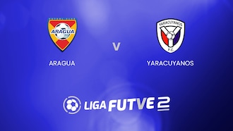 Aragua - Yaracuyanos | Liga FUTVE 2 | Venezuela | Spiel in voller Länge