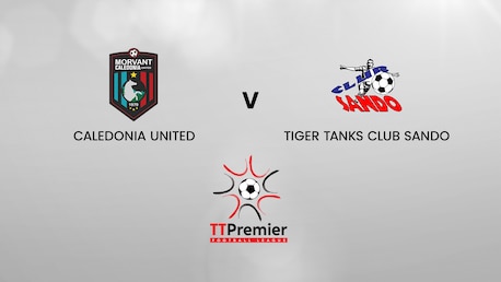 Caledonia Utd v Tiger Tanks Club Sando | TT Premier Football League | Full Match Replay