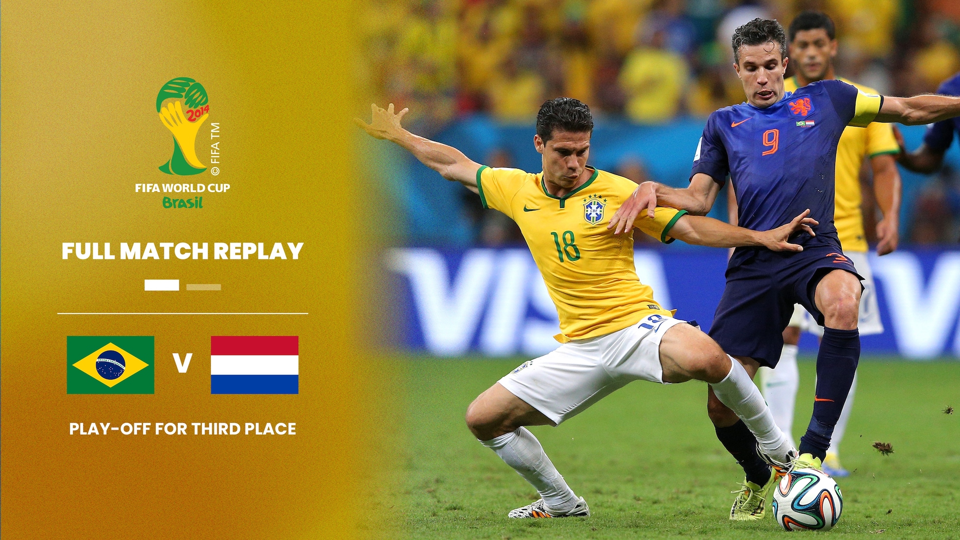 Brasilien - Niederlande | Spiel um Platz drei | FIFA Fussball-Weltmeisterschaft Brasilien 2014™ | Spiel in voller Länge