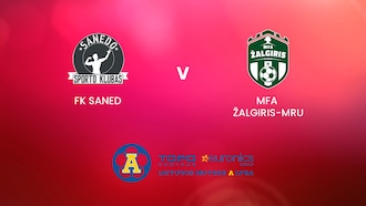 FK Saned - MFA Žalgiris-MRU | TOPO centras euronics moterų A lyga | Match completo