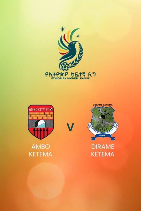 Ambo Ketema v Dirame Ketema | Ethiopian Higher League 2024/2025 | Full Match Replay