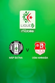 MSP Batna V USM Annaba | Ligue 2 | Algeria | Full Match Replay