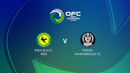 Ifira Black Bird v Tupapa Maraerenga FC | Group Stage | OFC Men's Champions League 2025 | Full Match Replay