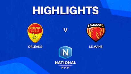 Orléans v Le Mans | Championnat National 2024/25 | Highlights