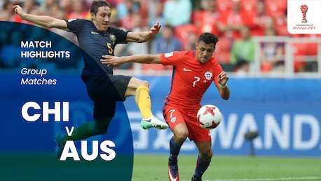 Chile vs Australia | Grupo B | Copa FIFA Confederaciones Rusia 2017™ | Highlights
