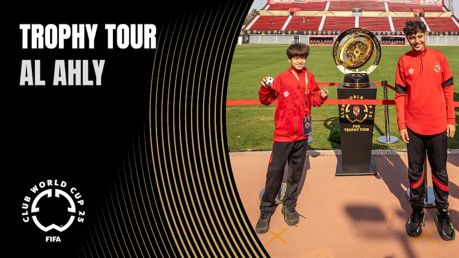 Al Ahly | Tour do Troféu da FIFA Club World Cup 2025™
