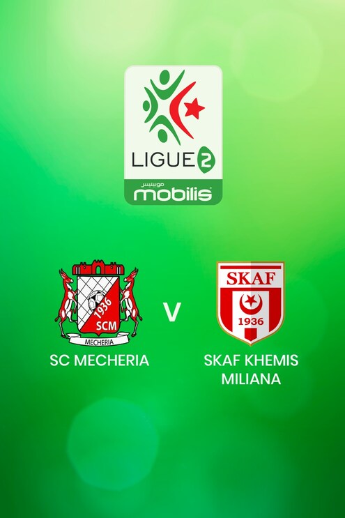SC Mecheria v SKAF Khemis Miliana | Ligue 2 2024/25 | Algeria | Full Match Replay