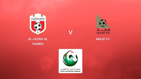 Al Jazira Al Hamra - Majd FC | First Division League | Match complet
