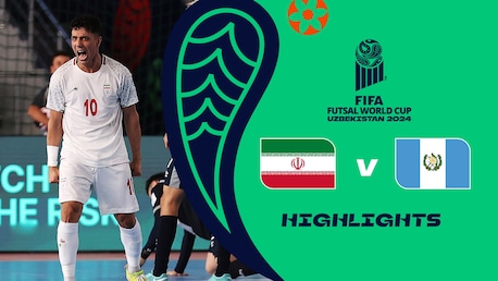 IR Iran v Guatemala | Group F | FIFA Futsal World Cup Uzbekistan 2024™ | Highlights