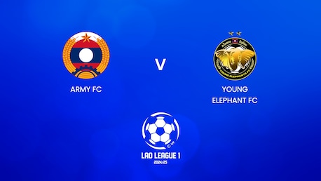 Army FC - Young Elephants FC | Lao League 1 2024/25 | Match completo