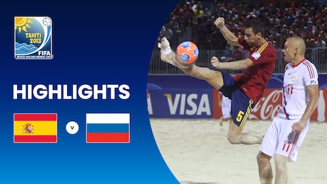 Spain v Russia | Final | FIFA Beach Soccer World Cup Tahiti 2013™ | Highlights