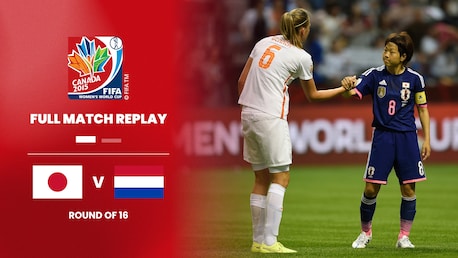 Japan v Netherlands | Round of 16 | FIFA Women's World Cup Canada 2015™ | Full Match Replay