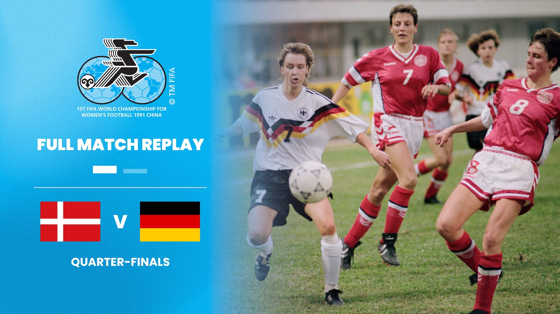 Danimarca - Germania | Quarti di finale | Coppa del Mondo Femminile FIFA RP Cina 1991 | Match completo