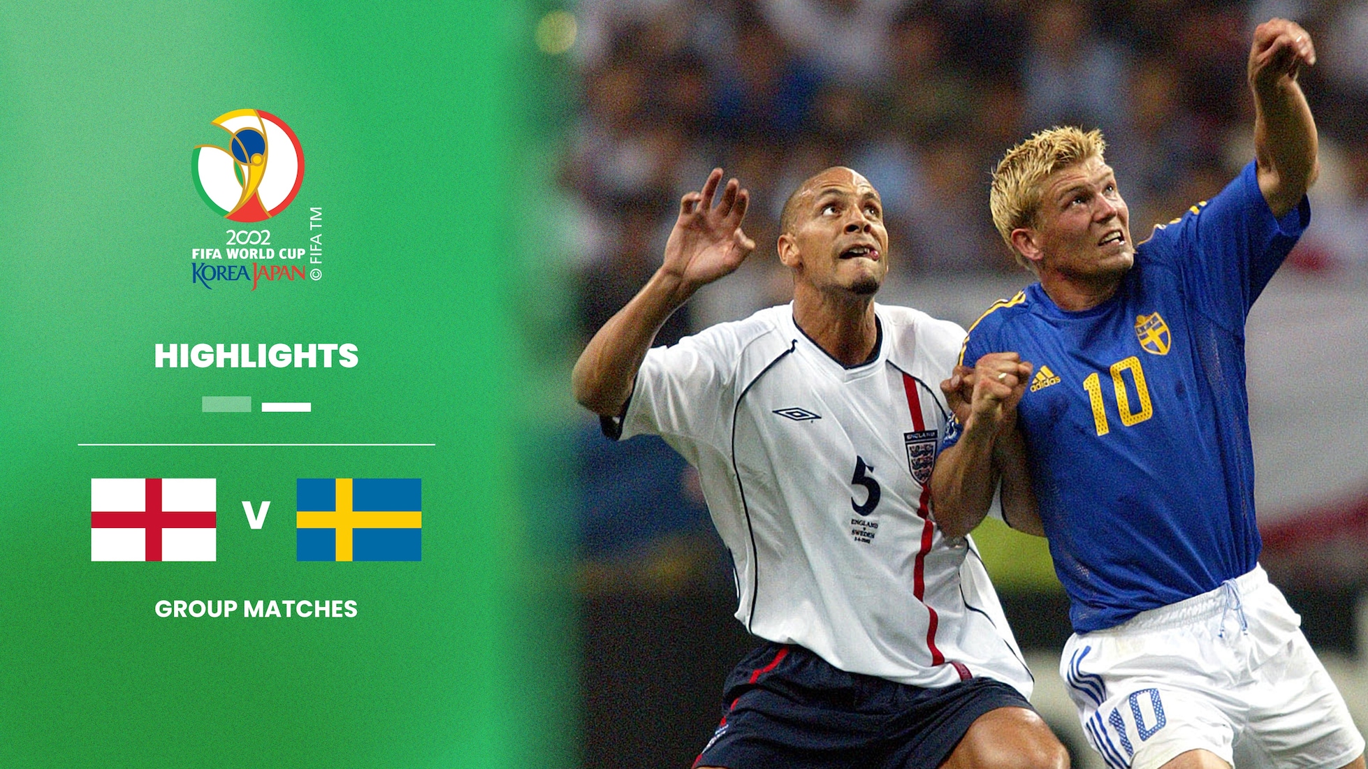 England - Schweden | Gruppe F | FIFA Fussball-Weltmeisterschaft Korea/Japan 2002™ | Highlights