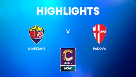Lumezzane - Padova | Serie C NOW | Highlights