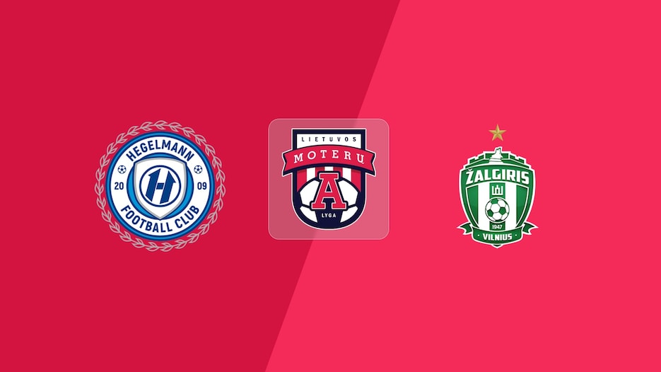 Hegelmann - FK Žalgiris | Ligue Féminine A 2025 | Match completo