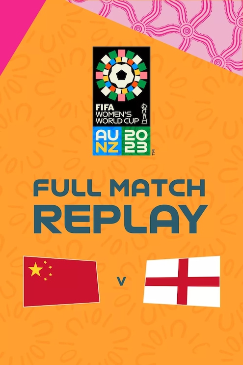 RP China vs Inglaterra | Grupo D | Copa Mundial Femenina de la FIFA Australia & Nueva Zelanda 2023™ | Partido Completo