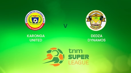 Karonga United vs Dedza Dynamos | TNM Super League | Malawi | Partido completo 