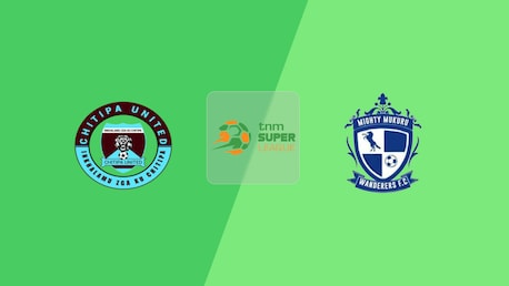 Chitipa United - Mighty Wanderers | TNM Super League 2025