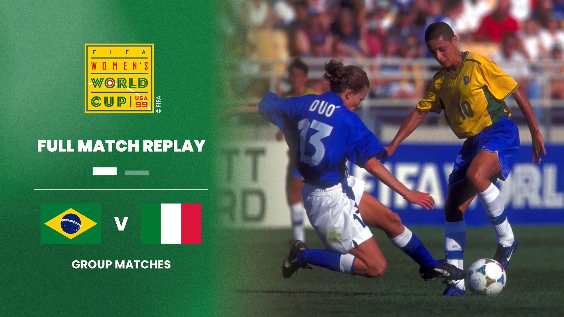 Brasil x Itália | Grupo B | Copa do Mundo Feminina da FIFA EUA 1999 | Jogo completo