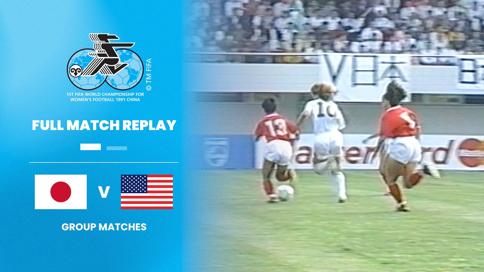 Japan - USA | Gruppe B | FIFA Frauenfussball-Weltmeisterschaft VR China 1991™ | Spiel in voller Länge