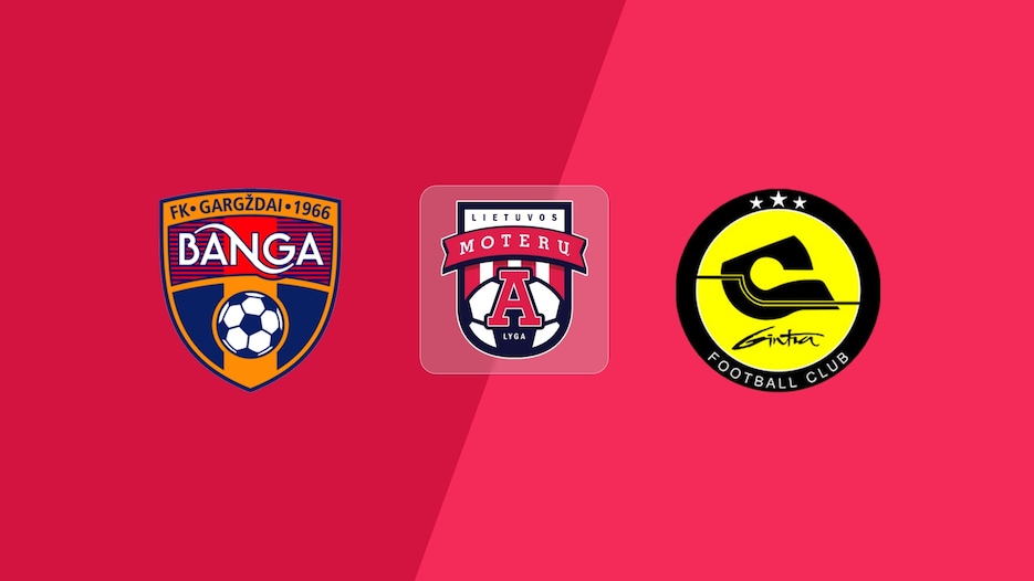 Banga - FK Gintra | Ligue Féminine A 2025 | Match completo